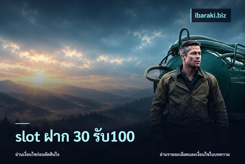 slot ฝาก 30 รับ100
